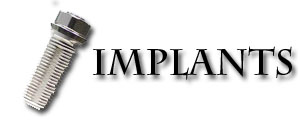 Implants